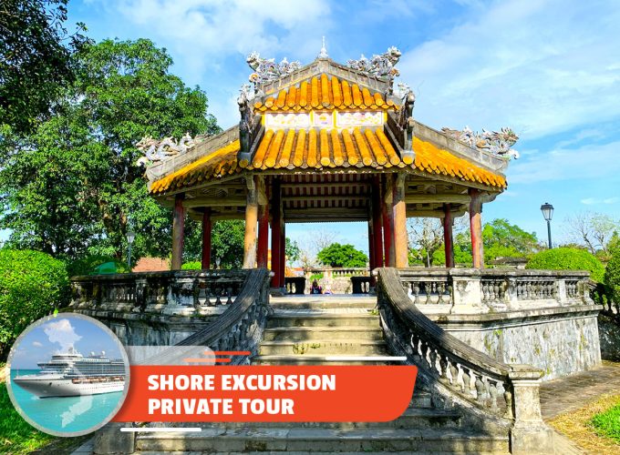 Private tour: Full-day Hue Imperial City Tour From Chan May Port